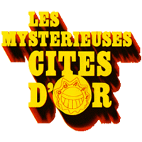 Actualités sur la saison 1 des Mystérieuses Cités d'Or