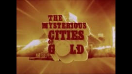 Les Mystérieuses Cités d'Or 1 - Générique d'ouverture allemand
