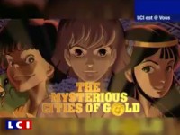 Les Mystérieuses Cités d'Or 2 - Annonce sur la chaine LCI le 26 janvier 2009